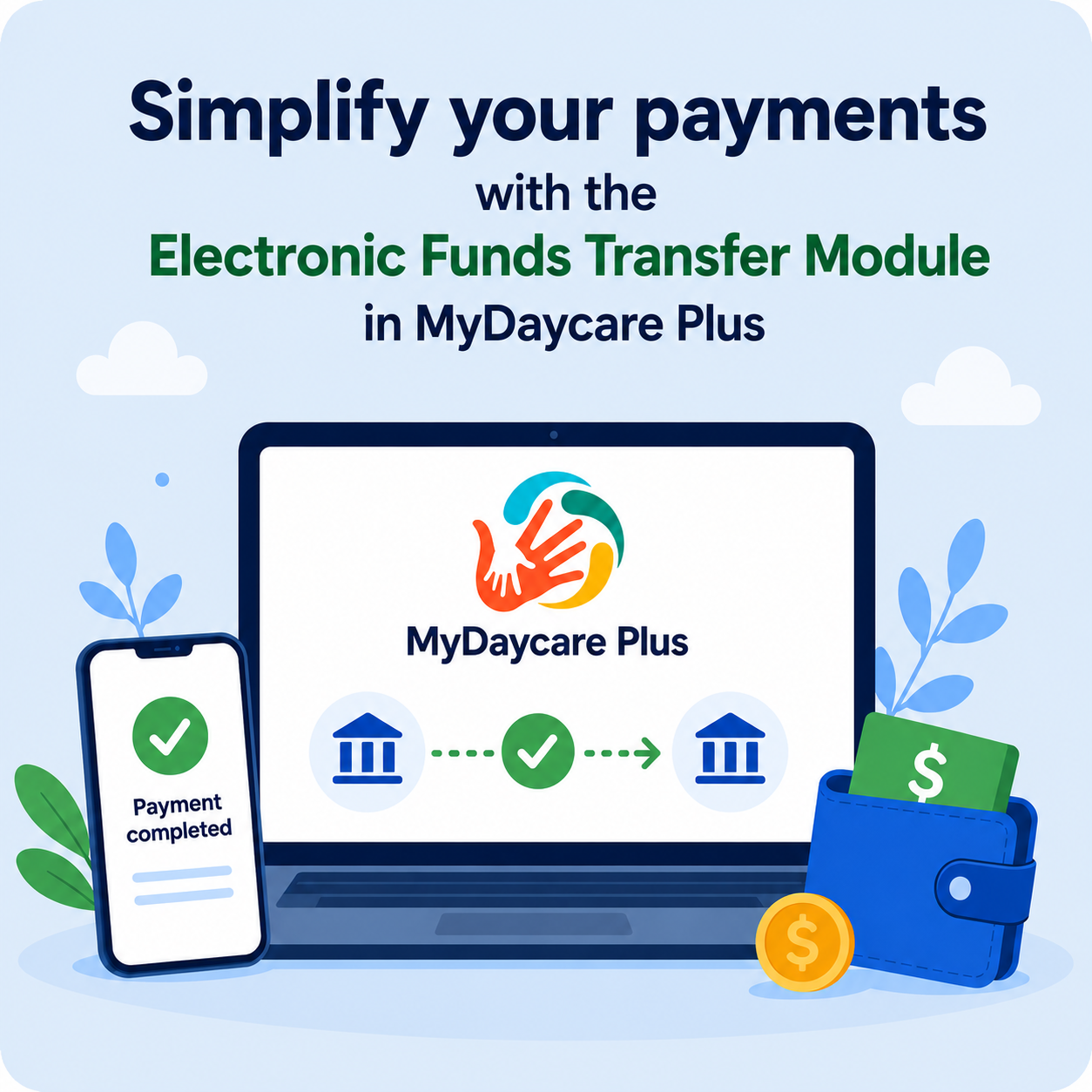 Simplify your payments with the electronic funds transfer module in MaGarderie Plus.